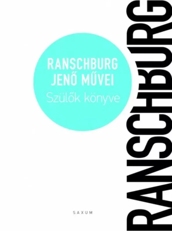 Szülők könyve - Életmű VIII. - Ranschburg Jenő Azonnal elérhető