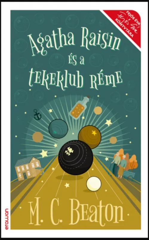 Agatha Raisin 32. - Agatha Raisin és a tekeklub réme - M. C. Beaton Nézd meg most