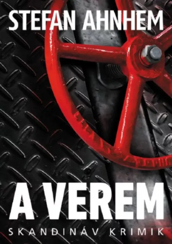 A verem - Stefan Ahnhem Gyors kiszállítás