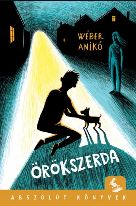 Azonnali szállítás Örökszerda - Wéber Anikó - Abszolút Könyvek
