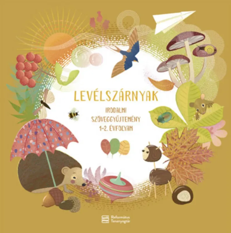 Olcsó Levélszárnyak - Irodalmi szöveggyűjtemény 1-2. évfolyam
