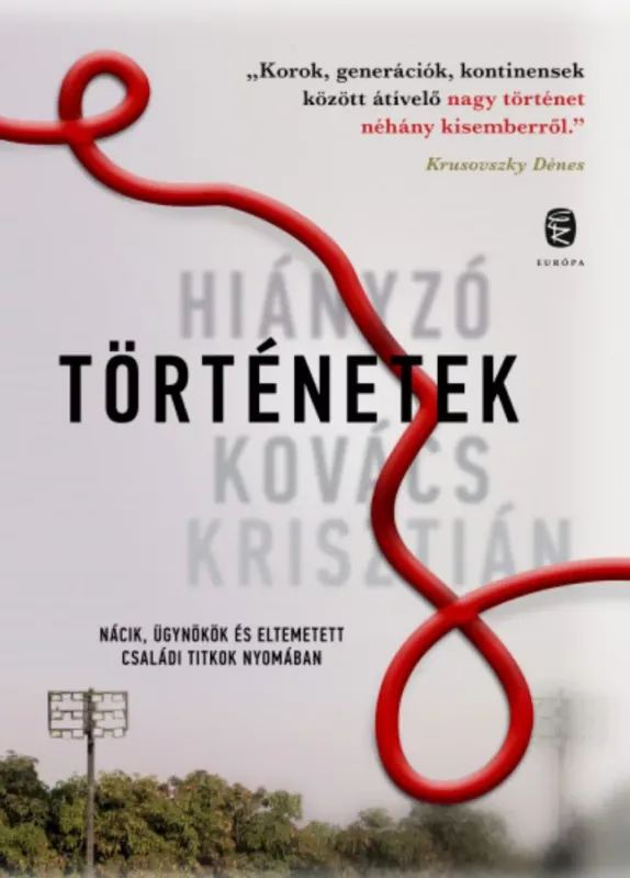 Hiányzó történetek - Kovács Krisztián Legkelendőbb