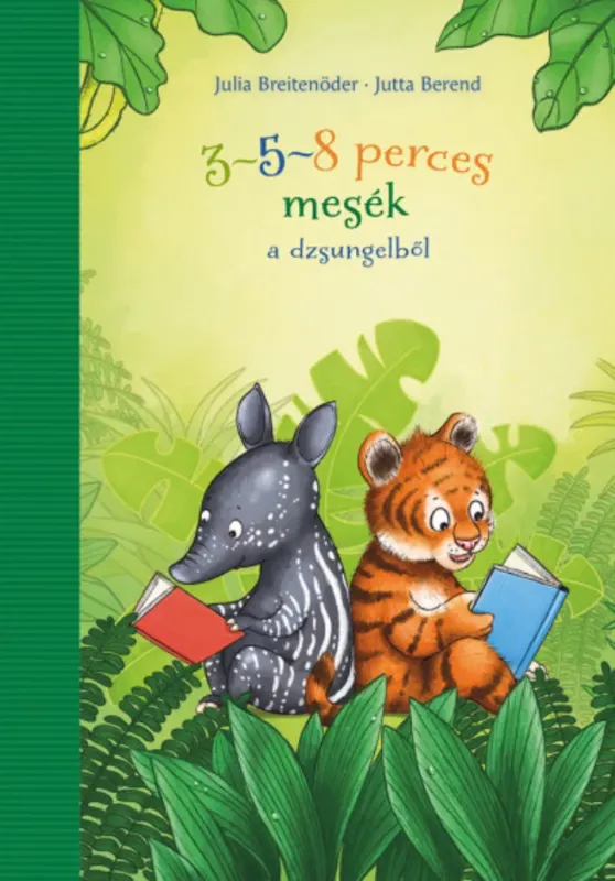 3-5-8 perces mesék a dzsungelből - Julia Breitenöder Nézd meg most