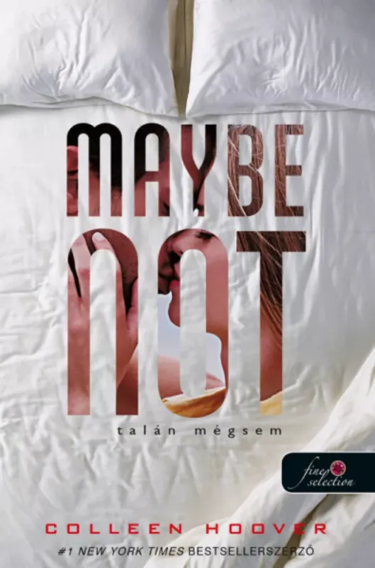 Különleges ajánlat Maybe Not - Talán mégsem - Colleen Hoover