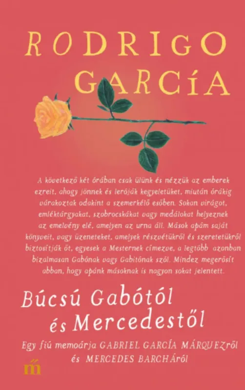 Búcsú Gabótól és Mercedestől - Rodrigo García Legkelendőbb