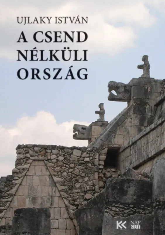 A csend nélküli ország - Ujlaky István Alacsony ár