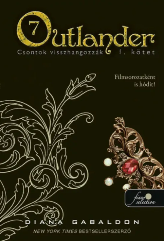 Legnépszerűbb Outlander 7/1 - Csontok visszhangozzák - kemény kötés - Diana Gabaldon