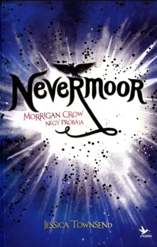 Nevermoor 1. - Morrigan Crow négy próbája - Jessica Townsend Rendeld meg most