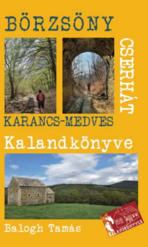 A Börzsöny és a Cserhát kalandkönyve - Balogh Tamás Nézd meg most