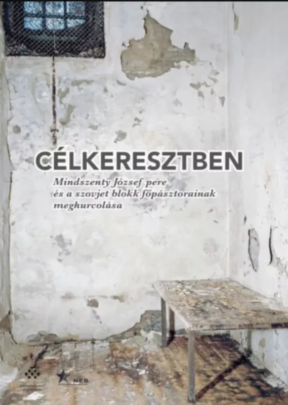 Célkeresztben - Fejérdy András - Wirthné Diera Bernadett Alacsony ár