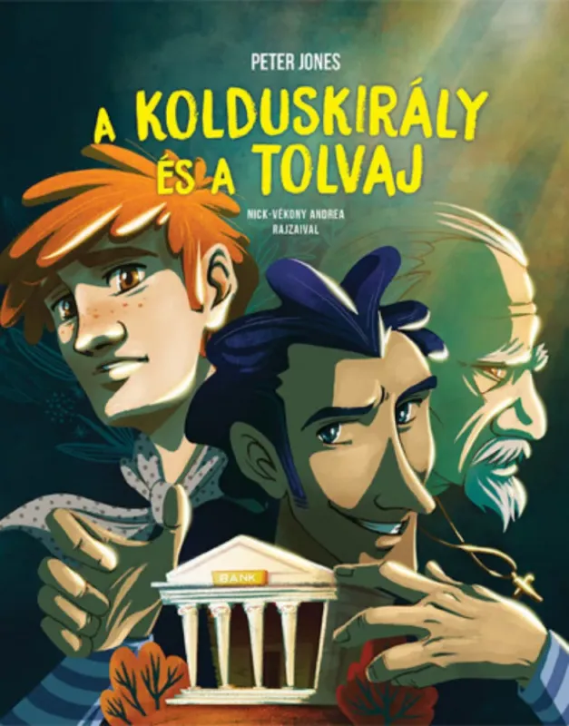 A Kolduskirály és a Tolvaj - Peter Jones Különleges ajánlat