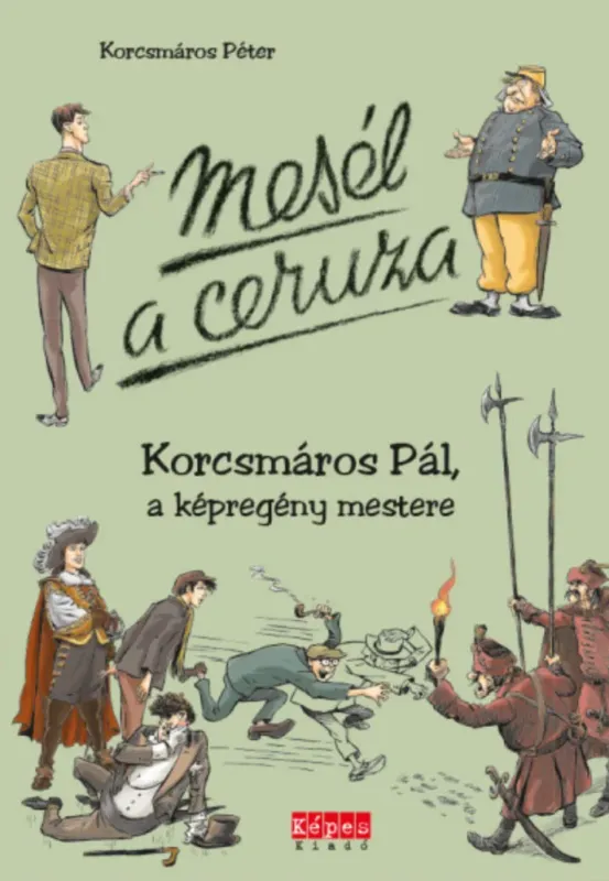 Mesél a ceruza - Korcsmáros Péter Akciós ár