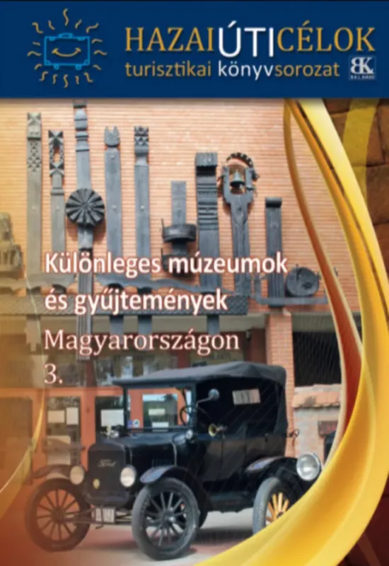 Legnépszerűbb Különleges múzeumok és gyűjtemények Magyarországon 3.