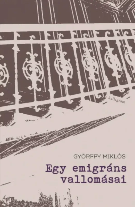 Biztonságos fizetés Egy emigráns vallomásai - Győrffy Miklós