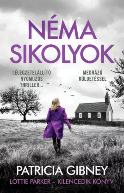 Lottie Parker 9. - Néma sikolyok - Patricia Gibney Azonnal elérhető