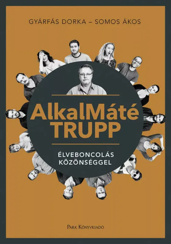 Rendeld meg most AlkalMáté Trupp - Gyárfás Dorka - Somos Ákos