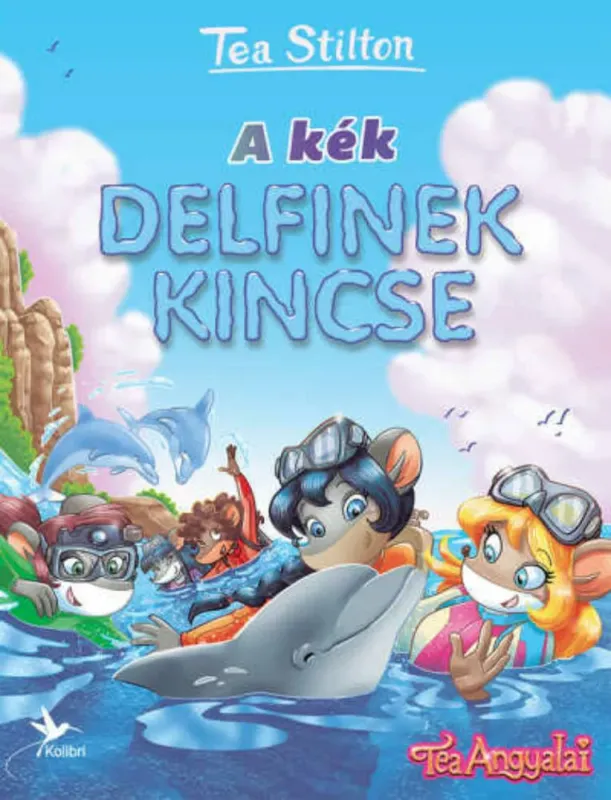 Tea Stilton - Cinnfordi kalandok - A kék delfinek kincse Szezonális akció