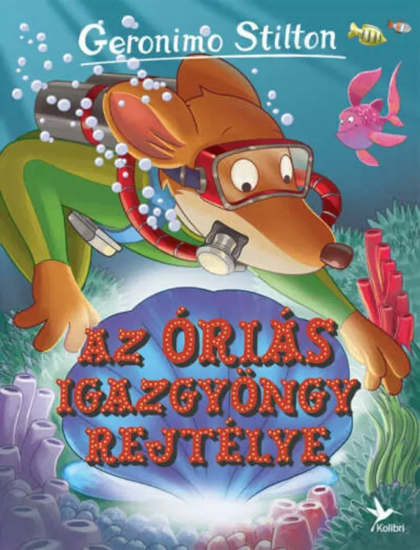 Szuper ajánlat Geronimo Stilton - Mulatságos történetek 18. - Az óriás igazgyöngy rejtélye