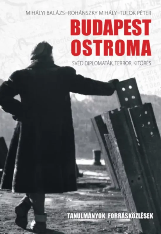 Budapest ostroma - Svéd diplomaták, terror, kitörés Kedvezmény