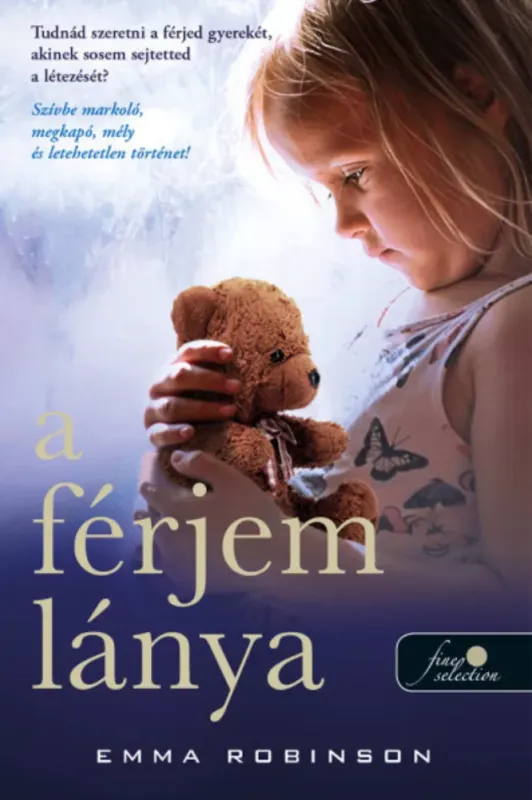Utolsó esély A férjem lánya - Emma Robinson