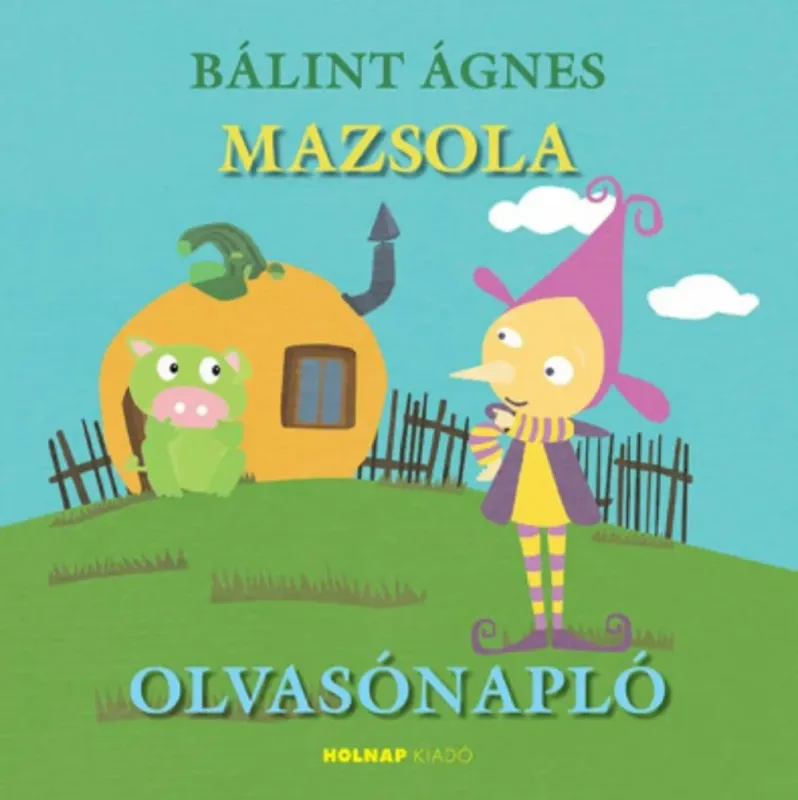 Mazsola - Olvasónapló - Nagy Zoltánné Csilla Rendeld meg most