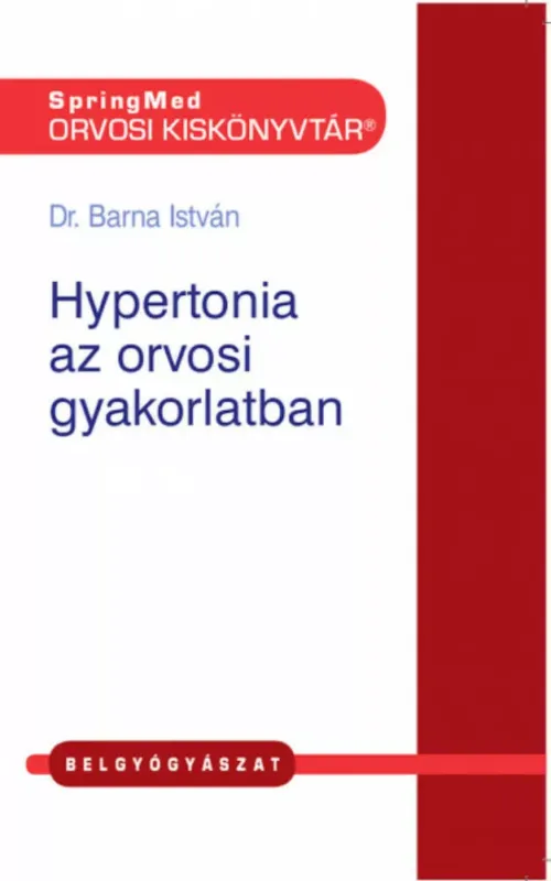 Kedvezmény Hypertonia az orvosi gyakorlatban - Dr. Barna István