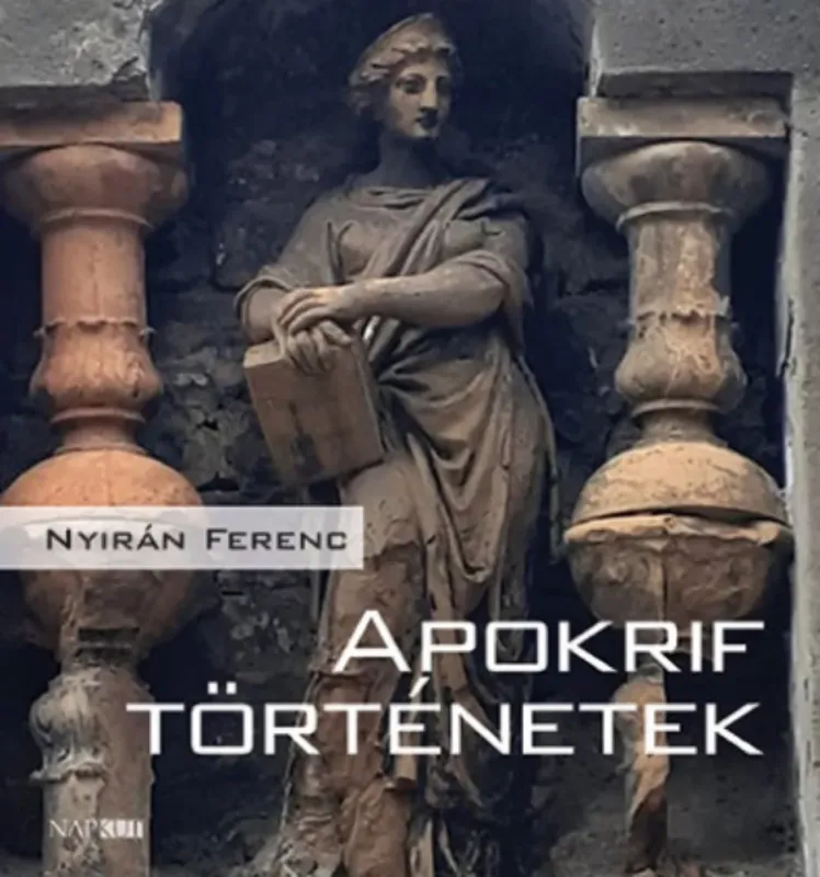 Apokrif történetek - Nyirán Ferenc Kedvezmény