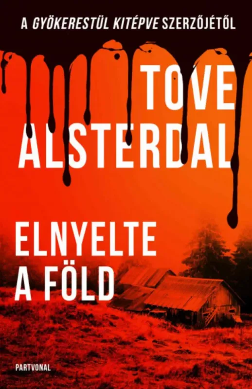 Kihagyhatatlan ajánlat Elnyelte a föld - Tove Alsterdal