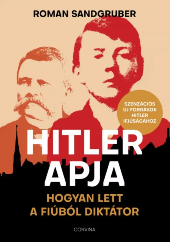 Újdonság Hitler apja - Roman Sandgruber