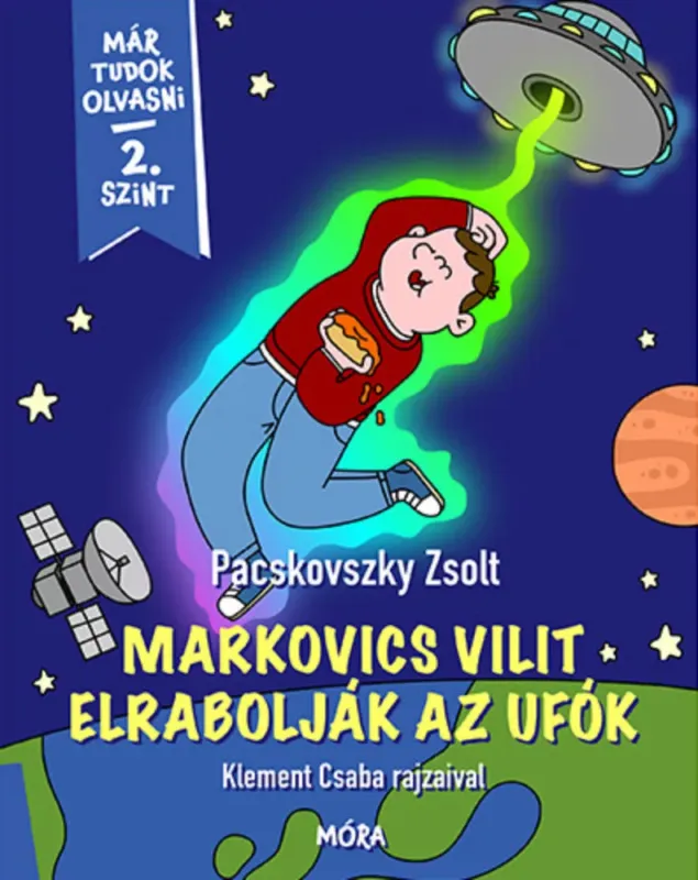 Olcsó Markovics Vilit elrabolják az ufók - Pacskovszky Zsolt