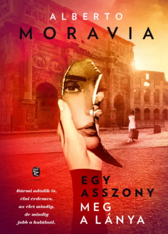 Egy asszony meg a lánya - Alberto Moravia Akciós ár