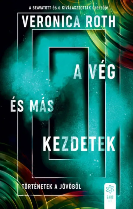 Kedvezmény A vég és más kezdetek - Veronica Roth