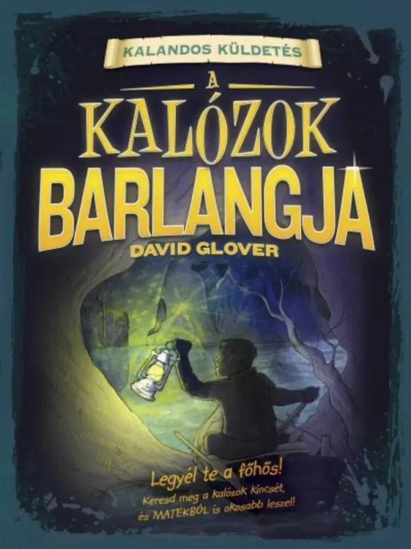 Kihagyhatatlan ajánlat Kalandos küldetés - A kalózok barlangja