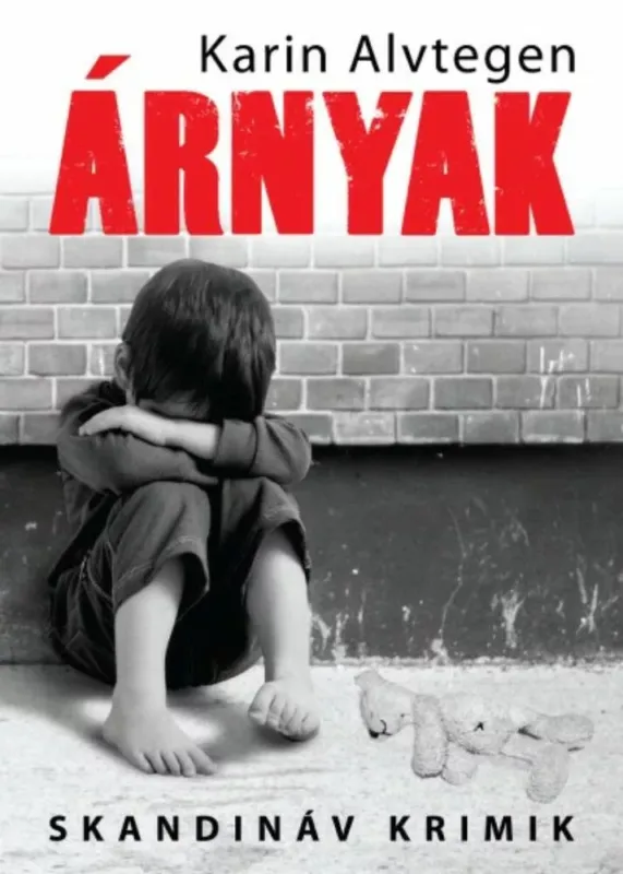Csak ma Árnyak - Karin Alvtegen
