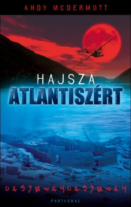 Bestseller Hajsza Atlantiszért
