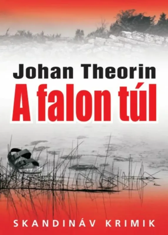 A falon túl - Johan Theorin Legnépszerűbb