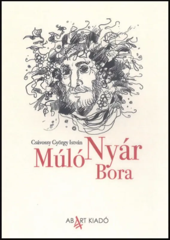 Outlet Múló nyár bora - Csávossy György István