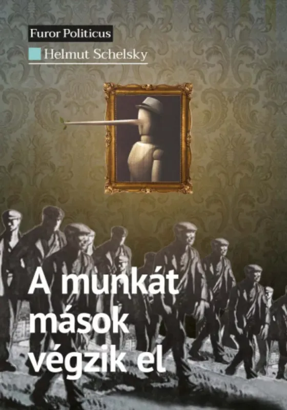 Árengedmény A munkát mások végzik el - Helmut Schelsky