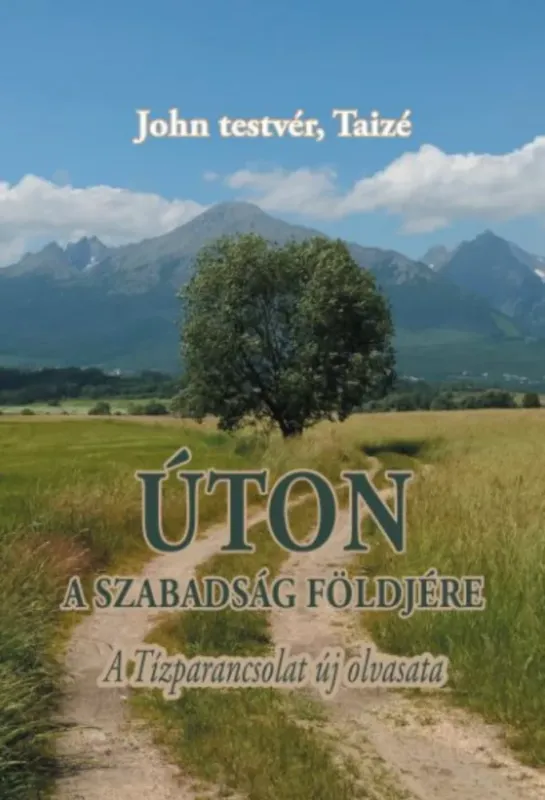 Biztonságos fizetés Úton a szabadság földjére - Taizé