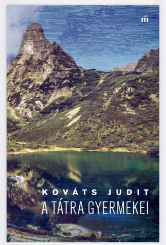 Kiárusítás A Tátra gyermekei - Kováts Judit