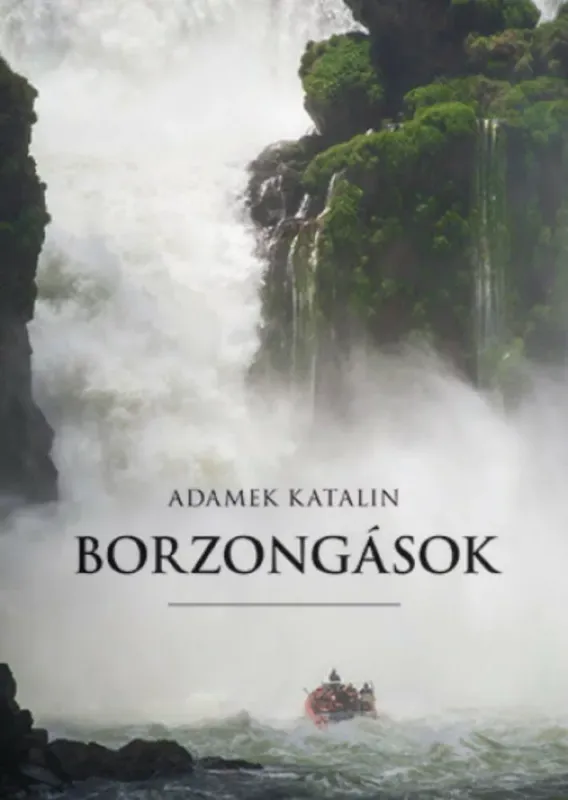Borzongások - Adamek Katalin Kihagyhatatlan ajánlat