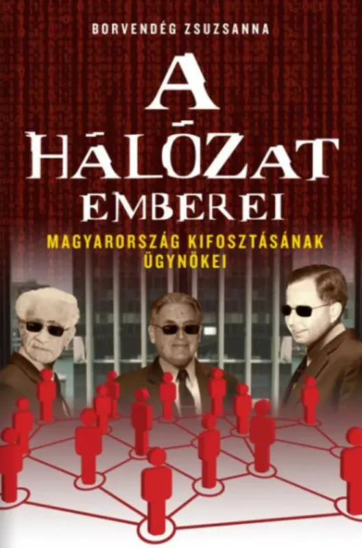 Olcsóbb A hálózat emberei - Borvendég Zsuzsanna