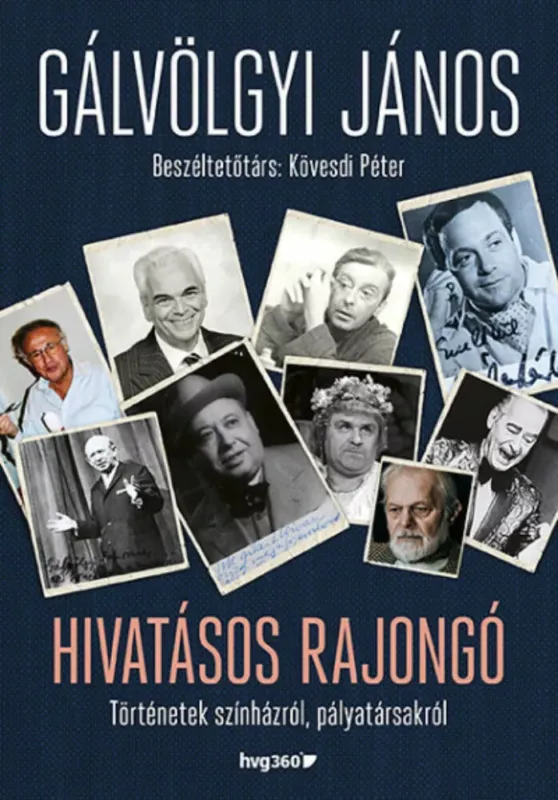 Hivatásos rajongó - Gálvölgyi János - Kövesdi Péter Korlátozott ajánlat