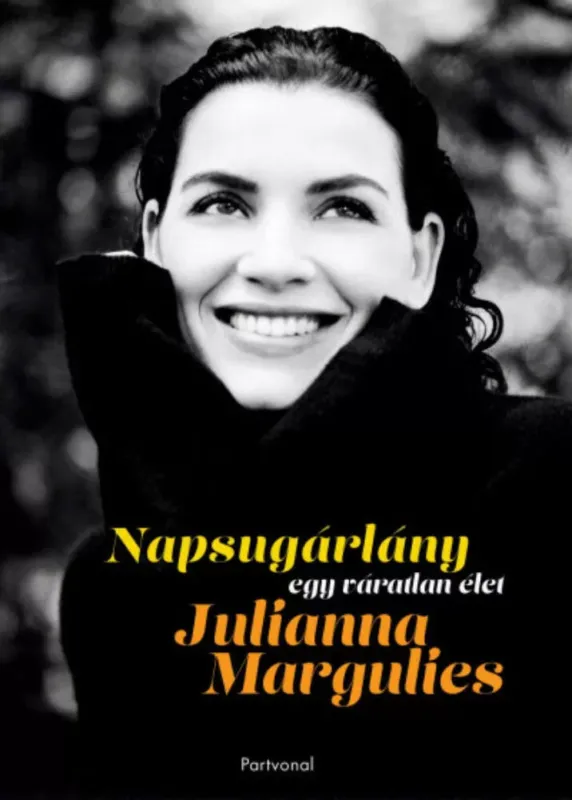 Exkluzív ajánlat Napsugárlány - Julianna Margulies