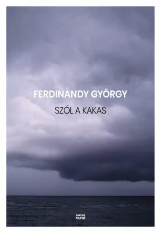 Szól a kakas - Ferdinandy György Bestseller