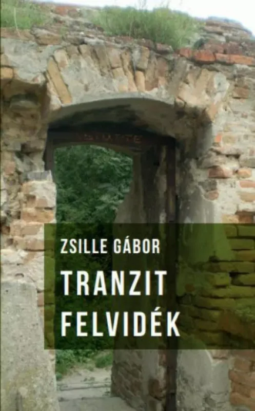 Tranzit Felvidék - Zsille Gábor Árengedmény