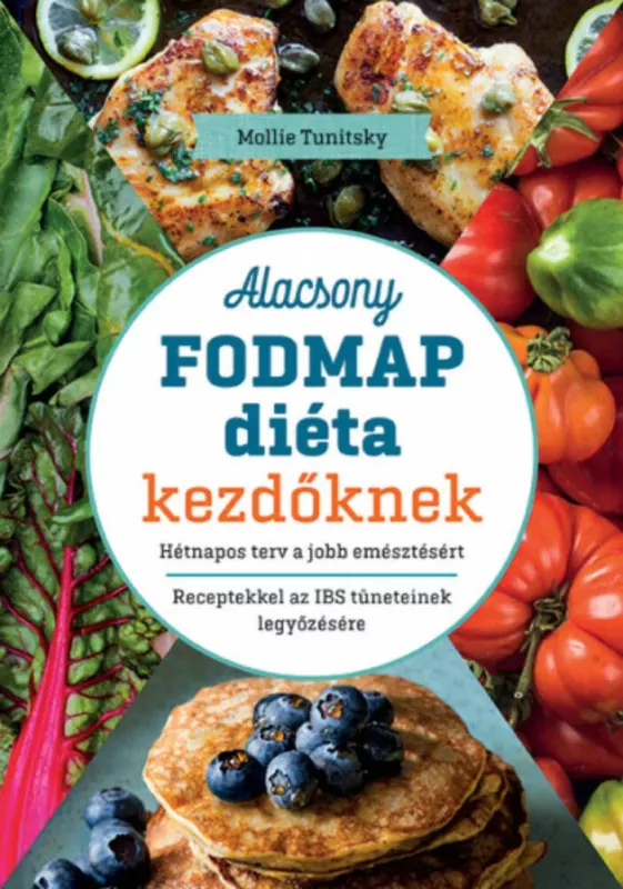 Nézd meg most Alacsony FODMAP diéta kezdőknek - Mollie Tunitsky