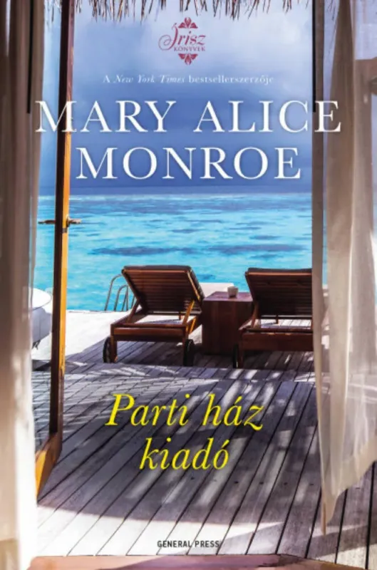 Parti ház kiadó - Mary Alice Monroe Bestseller
