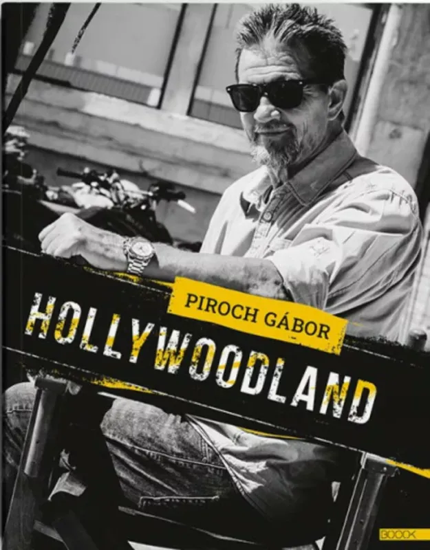 Csak ma Hollywoodland - Piroch Gábor