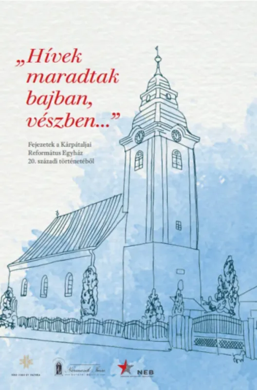 Hívek maradtak bajban, vészben Legkelendőbb